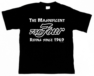 Black T-shirt "The Magnificent 750 Four - Riding since 1969"